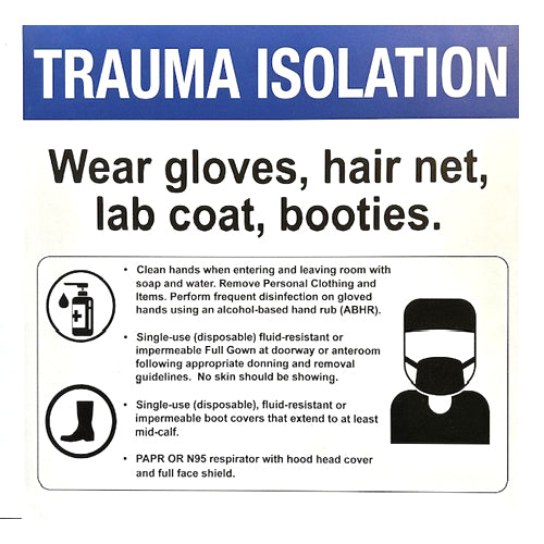 WALL SIGNAGE -TRAUMA ISOLATION