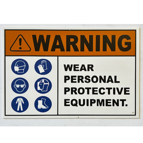 WALL SIGNAGE -WARNING WEAR PERSONAL PROTECTIVE EQUIP