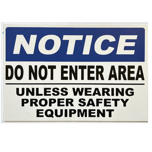 WALL SIGNAGE -NOTICE - DO NOT ENTER