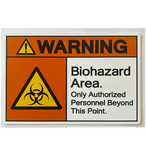 WALL SIGNAGE -WARNING BIOHAZARD AREA